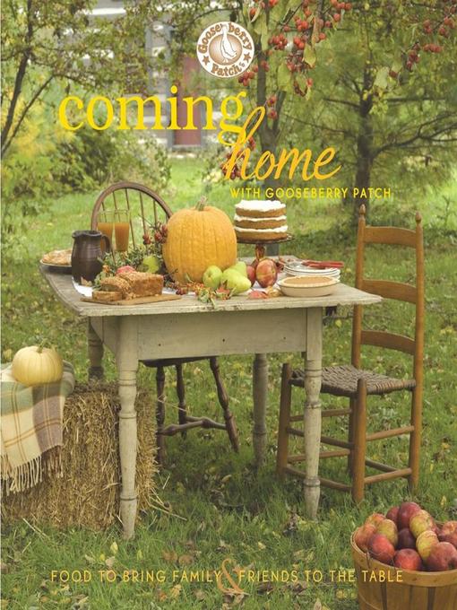 Title details for Coming Home with Gooseberry Patch Cookbook by Gooseberry Patch - Available